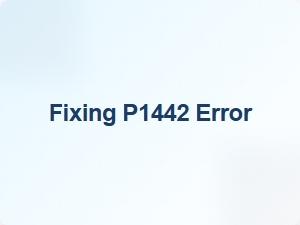 Fix P1442 Error Easily at Home
