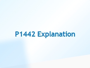 Code P1442 Explanation and Solutions